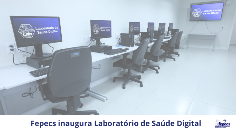 Capa da notícia: FEPECS inaugura Laboratório de Saúde Digital